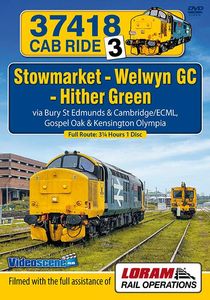 37418 Cab Ride 3 - Stowmarket - Welwyn GC - Hither Green