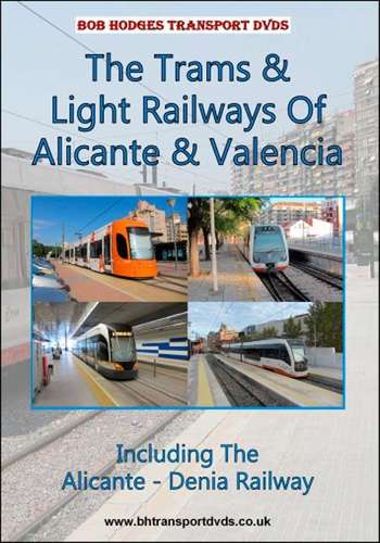 Trams and Light Railways Of Alicante and Valencia