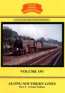 Along Southern Lines Part 9 - Along Southern Lines Part 9 - A Final Tribute - Volume 193