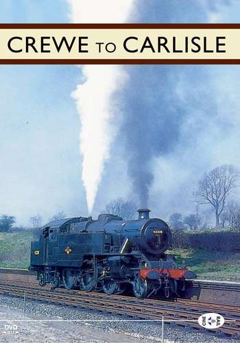 Archive Series Volume 3 - Crewe To Carlisle