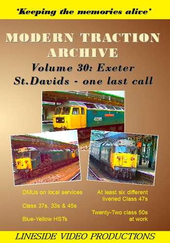Modern Traction Archive - Volume 30 - Exeter St Davids - One Last Call