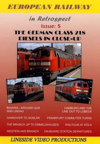 European Railway in Retrospect Issue 5 - The DB Class 218s