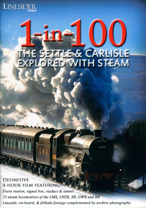 1-in-100 - The Settle and Carlisle Explored with Steam