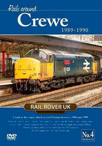 Rails Around Crewe 1989-1990