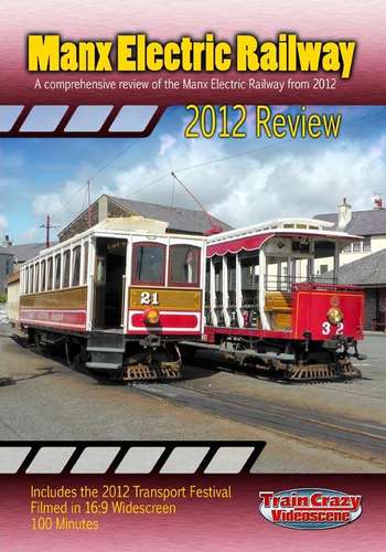 Manx Electric Railway 2012 Review