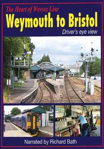 The Heart of Wessex Line - Weymouth to Bristol