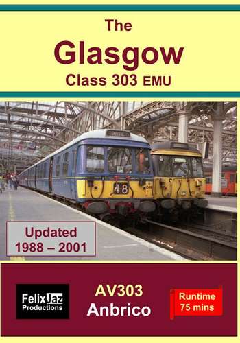 The Glasgow Class 303 EMU - 1988 to 2001