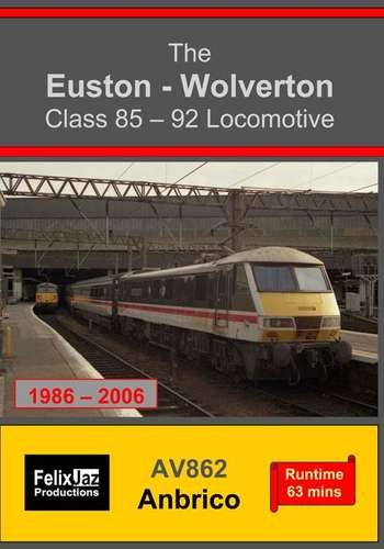 The Euston-Wolverton Class 85-92 Locomotive - 1986-2006