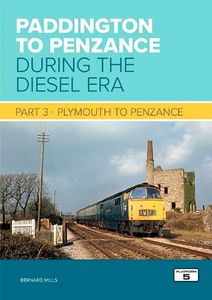 Paddington to Penzance During the Diesel Era Part 3: Plymouth to Penzance