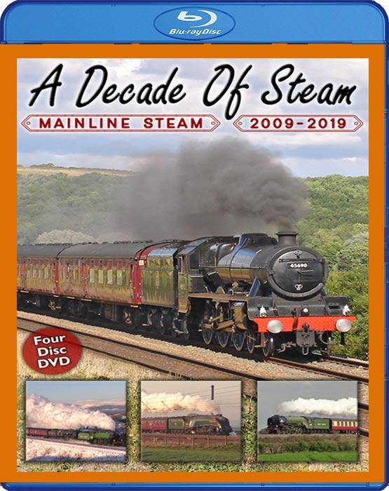 A Decade of Steam: Mainline Steam  2009 - 2019. Blu-ray