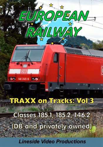 European Railway - TRAXX on Tracks - Volume 3