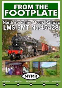 From the Footplate: North Yorkshire Moors Railway - LMS 5MT No.45428