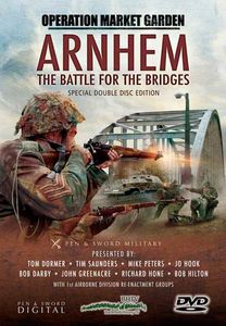 Operation Market Garden: Arnhem - The Battle for the Bridges