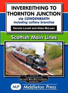 Scottish Main Lines: Inverkeithing to Thornton Junction Via Cowdenbeath