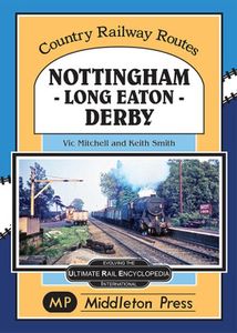 ountry Railway Routes: Nottingham - Long Eaton - Derby
