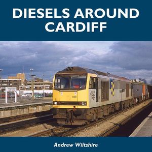 Diesels around Cardiff