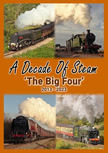A Decade of Steam:  'The Big Four' 2013 - 2023