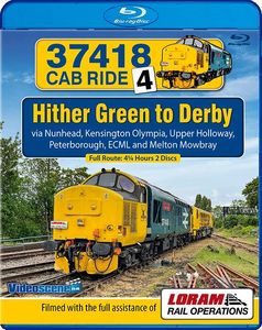 37418 Cab Ride 4 - Hither Green to Derby. Blu-ray