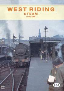Archive Series Volume 2 - West Riding Steam Part 1