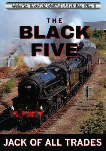 Steam Locomotive Profile No.1 - Black Five - Jack Of All Trades