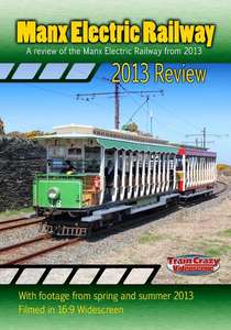 Manx Electric Railway 2013 Review