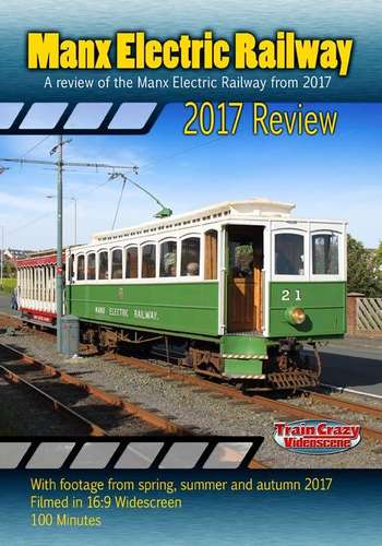 Manx Electric Railway 2017 Review