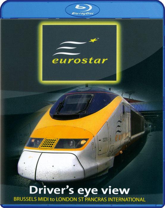 Eurostar - Drivers Eye View - Brussels Midi to London St Pancras Blu-ray