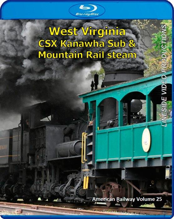 American Railway -  Volume 25 -  West Virginia - CSX Kanawha Sub and Mountain Rail Steam - Blu-ray
