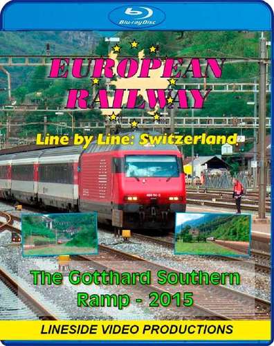 European Railway - Line by Line -Switzerland - The Gotthard Southern Ramp 2015 - Blu-ray
