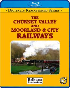 The Churnet Valley and Moorland and City Railways. Blu-ray