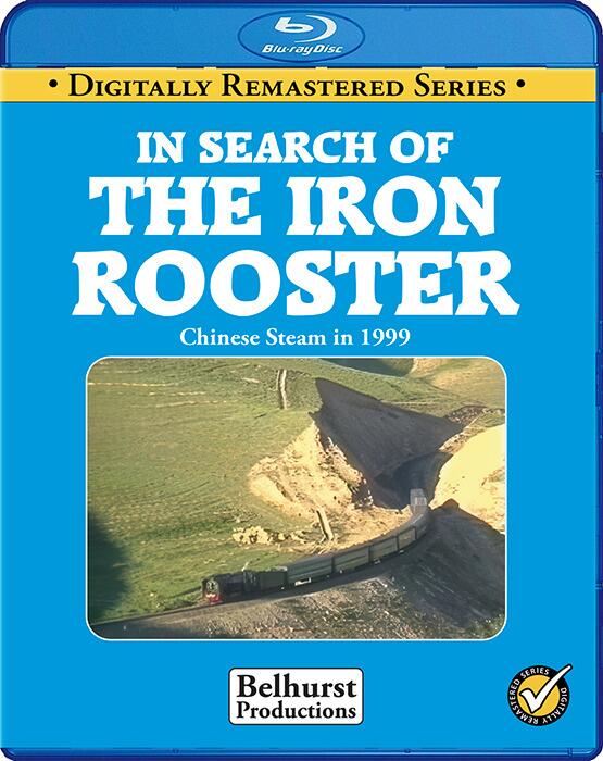 In Search of the Iron Rooster - Chinese Steam in 1999 Blu-ray