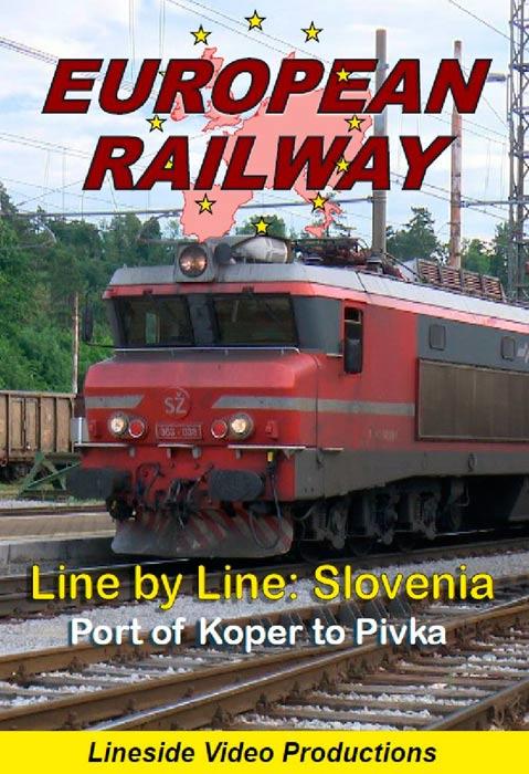 European Railway: Line by Line - Slovenia