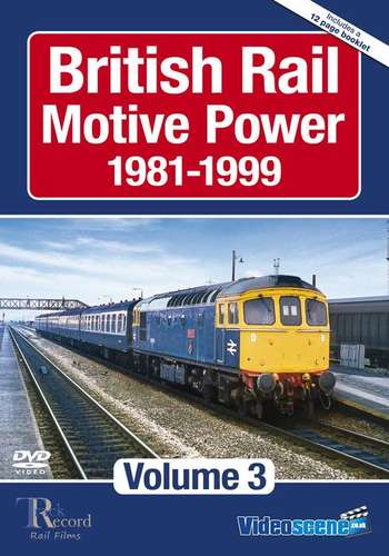 British Rail Motive Power 1981-1999: Volume 3