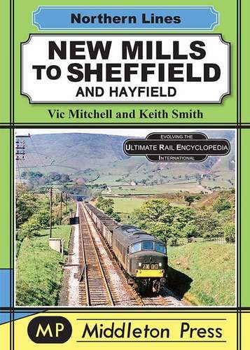 Northern Lines: New Mills to Sheffield and Hayfield