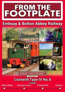 From The Footplate: Embsay and Bolton Abbey Railway