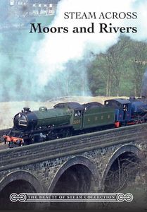 Steam Across Moors and Rivers