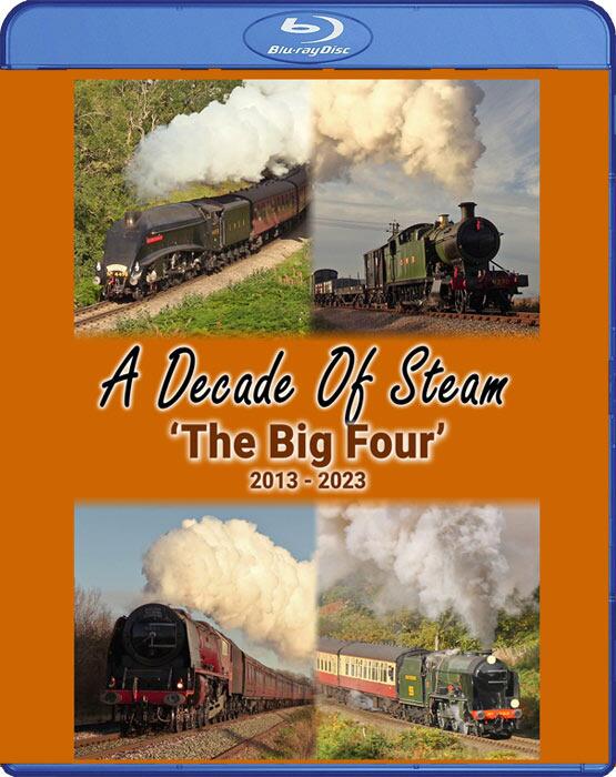 A Decade of Steam:  'The Big Four' 2013 - 2023. Blu-ray