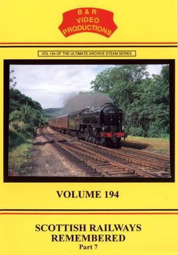 Scottish Railways Remembered 7 - Volume 194