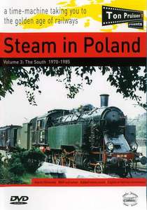 Steam in Poland Volume 3: The South 1970-1985