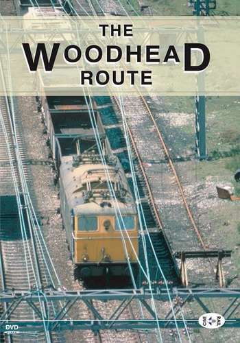 Archive Series Volume 1 - The Woodhead Route