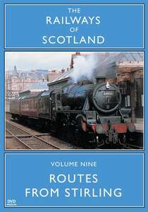 The Railways Of Scotland Volume Nine - Routes From Stirling