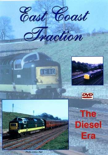 East Coast Traction: The Diesel Era