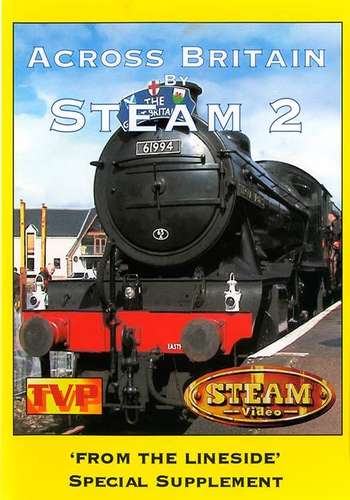 Across Britain By Steam Volume 2