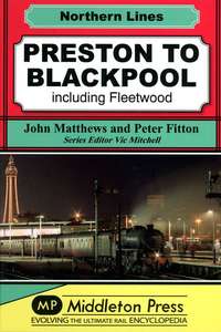 Preston to Blackpool including Fleetwood