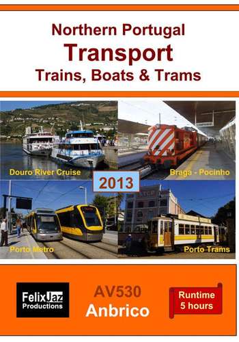 Northern Portugal Transport - Trains Boats and Trams 2013