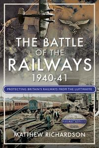 The Battle of the Railways 1940-41