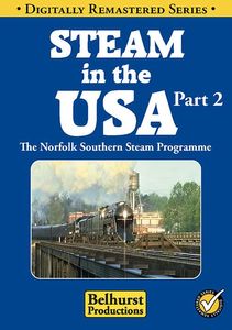 Steam in the USA  Part 2: The Norfolk Southern Steam Programme