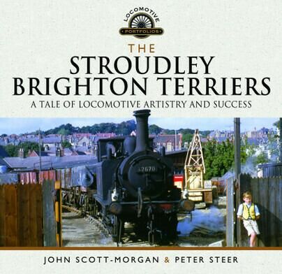 The Stroudley Brighton Terriers - A Tale of Locomotive Artistry and Success book