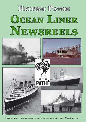 Ocean Liner Newsreels from British Pathe