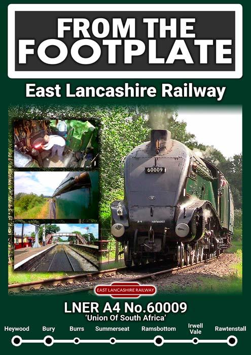 From The Footplate: East Lancashire Railway - LNER A4 No.60009